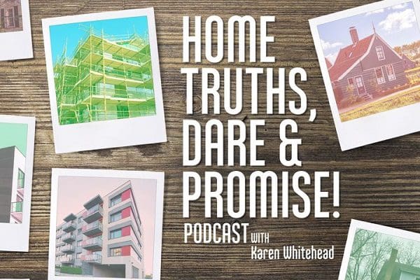 Home Truths, Dare & Promise Podcast