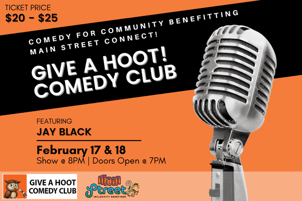 Comedy for Community at Give a Hoot! - Main Street Connect | Inclusivity  Redefined