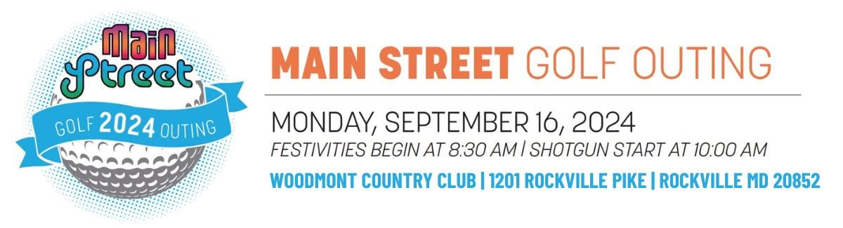 Main Street Golf Outing on September 16, 2024 at Woodmont Country Club with shotgun start at 10 am.