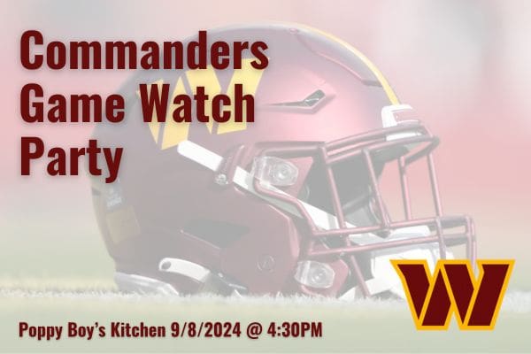 Commanders Game Watch Party, Poppy Boy's Kitchen 9/8/2024 at 4:30PM