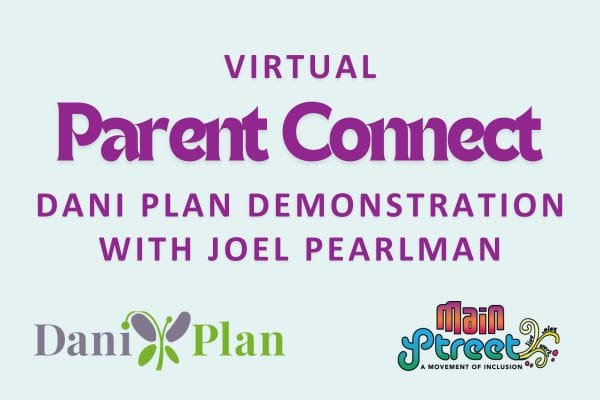 Virtual Parent Connect Dani Plan Demonstration with Joel Pearlman