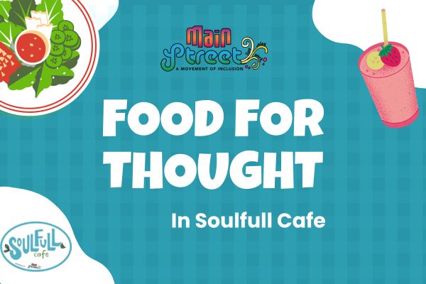 Food For Thought in Soulfull Cafe