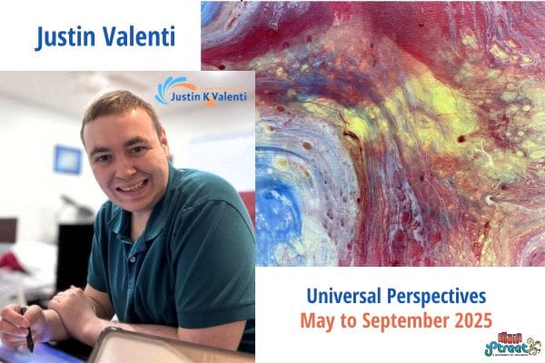 Justin Valenti: Universal Perspectives. May - September 2025.